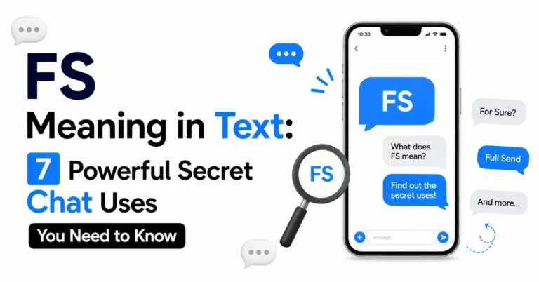 FS Meaning in Text: 7 Powerful Secret Chat Uses You Need to Know