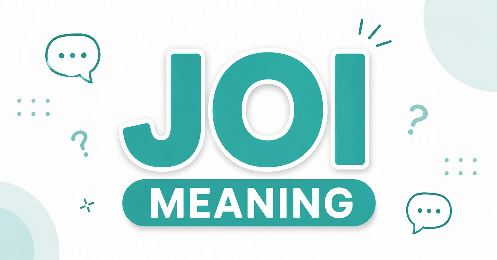 JOI meaning explained with a clean typography graphic showing the focus keyword JOI and meaning.