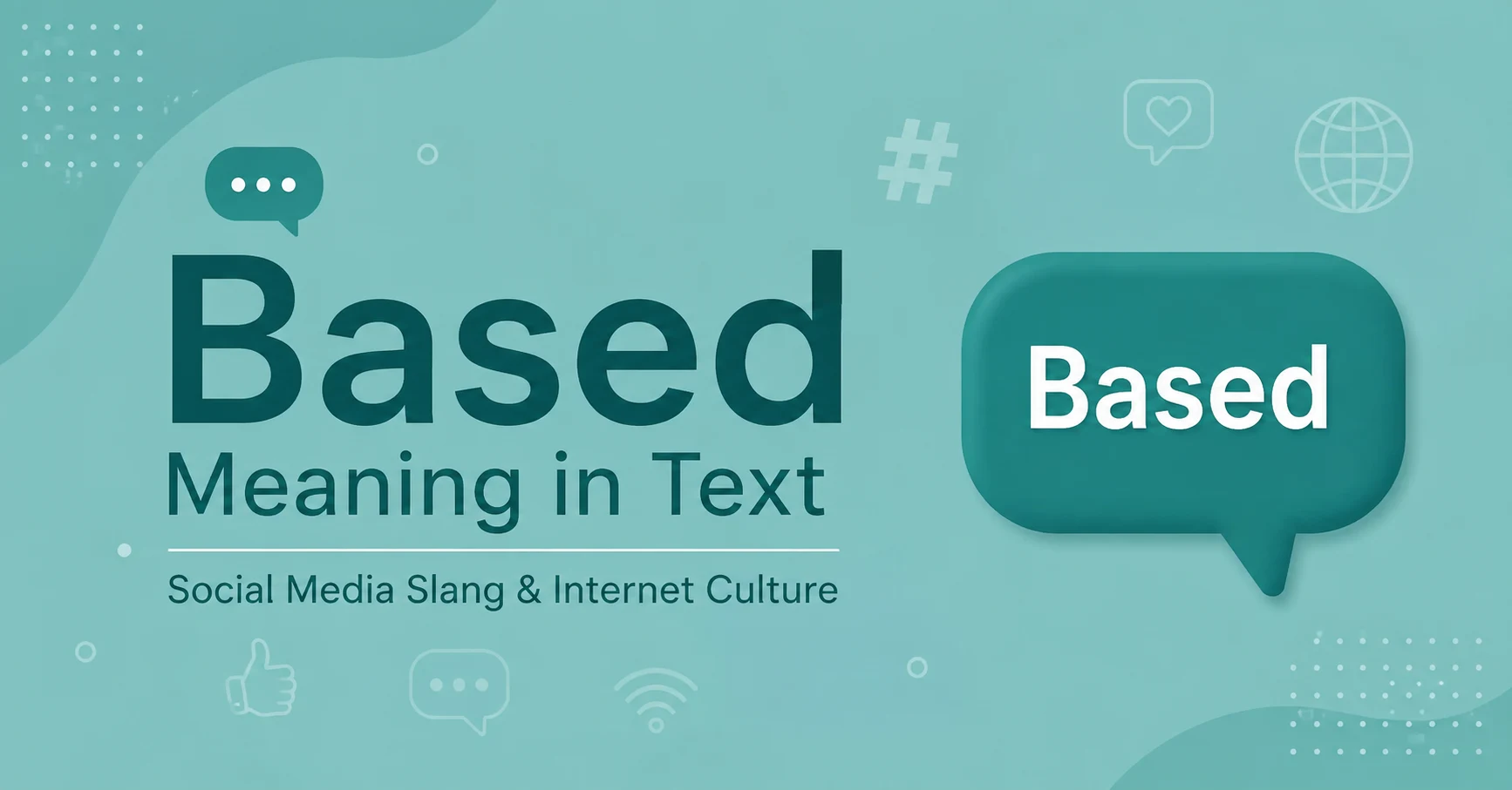 Based Meaning in Text social media slang and internet culture feature image