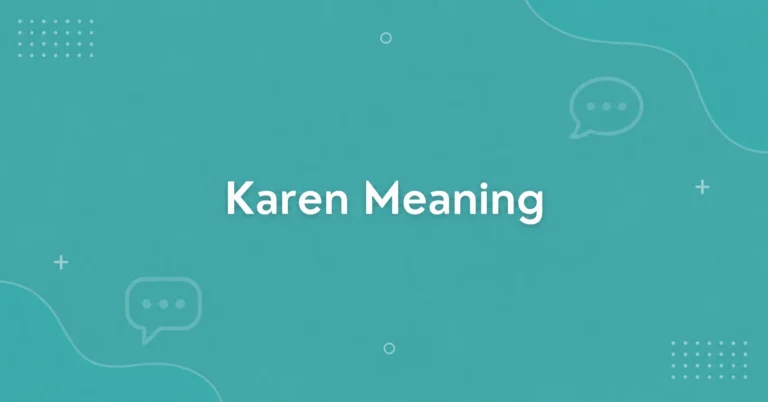 Karen Meaning explained in a clean teal feature image