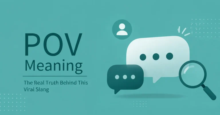 POV Meaning explained with a modern viral slang illustration and chat bubbles.