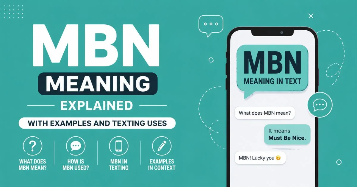 MBN meaning in text explained with examples and common texting uses.