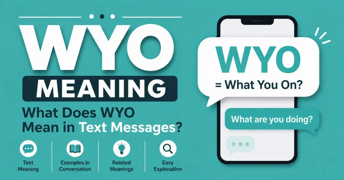 WYO meaning in text messages explained with texting examples