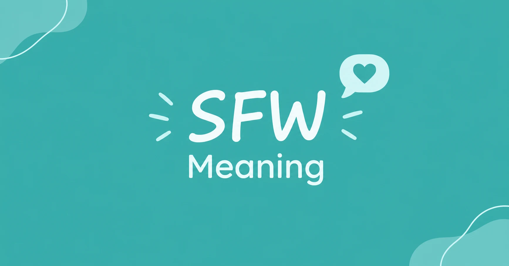 SFW Meaning explained in a simple visual guide