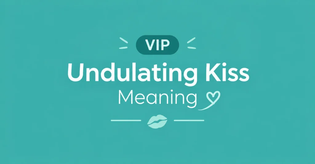 Undulating kiss meaning explained with a simple romantic design