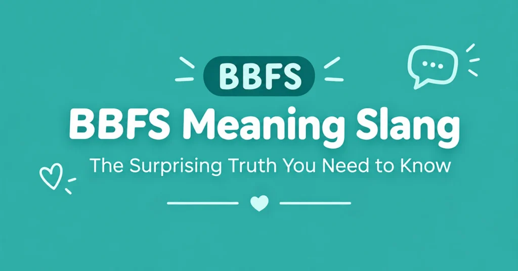 BBFS meaning slang explained