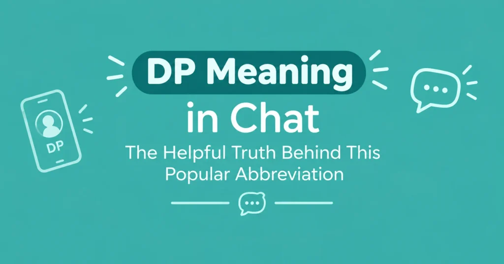 DP meaning in chat explained