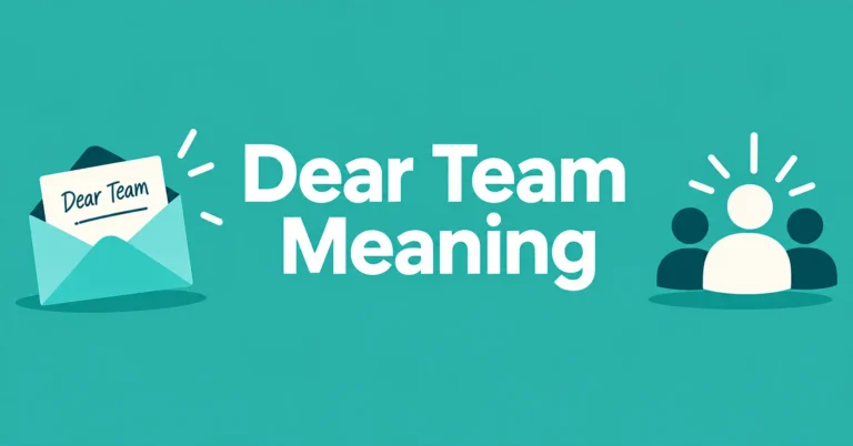 Dear Team Meaning