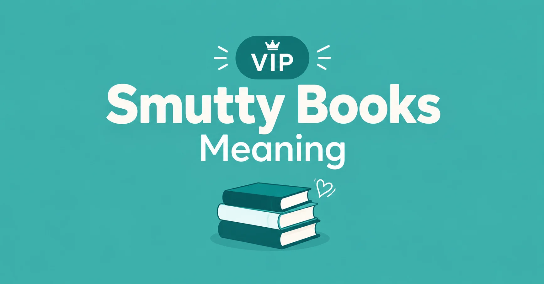 Smutty Books Meaning