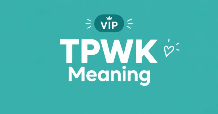 TPWK Meaning