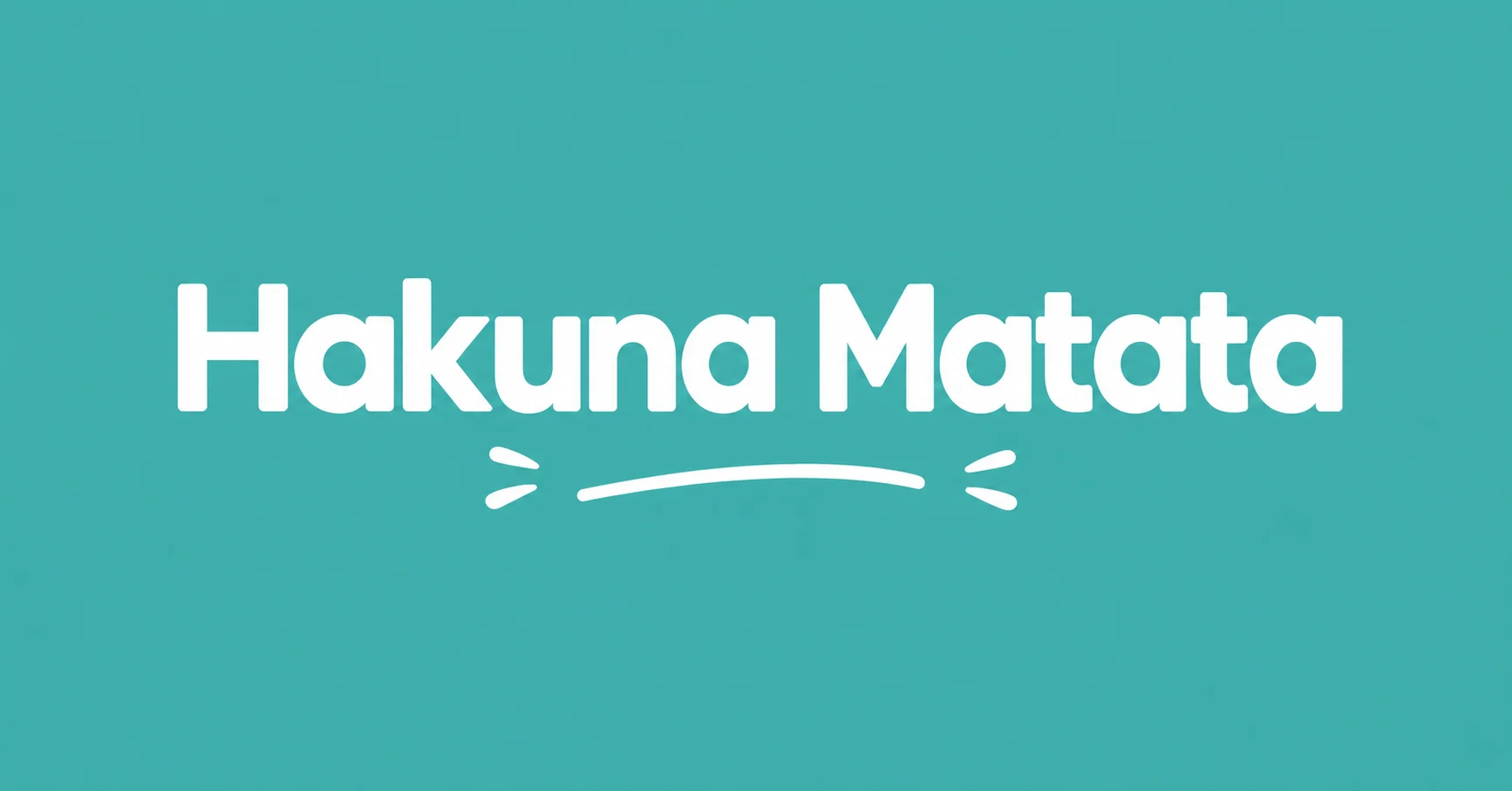 Hakuna Matata Meaning
