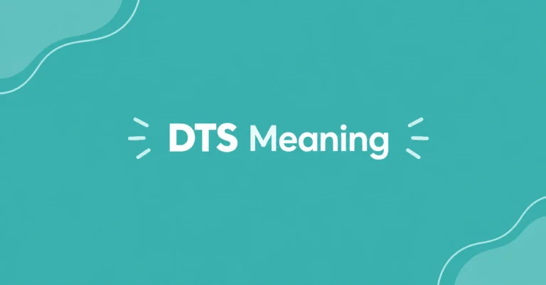DTS Meaning – definition and meaning in text