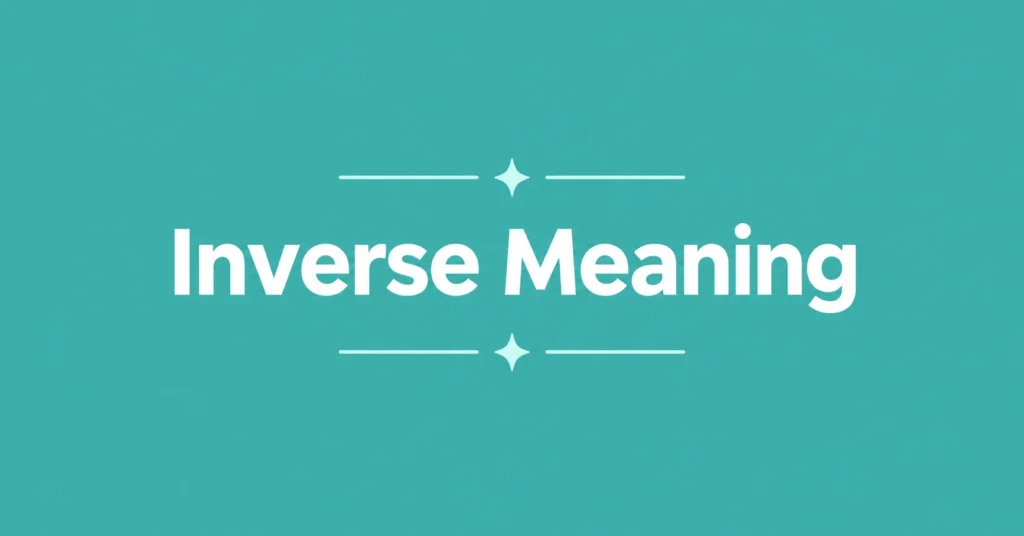 Inverse Meaning definition and explanation