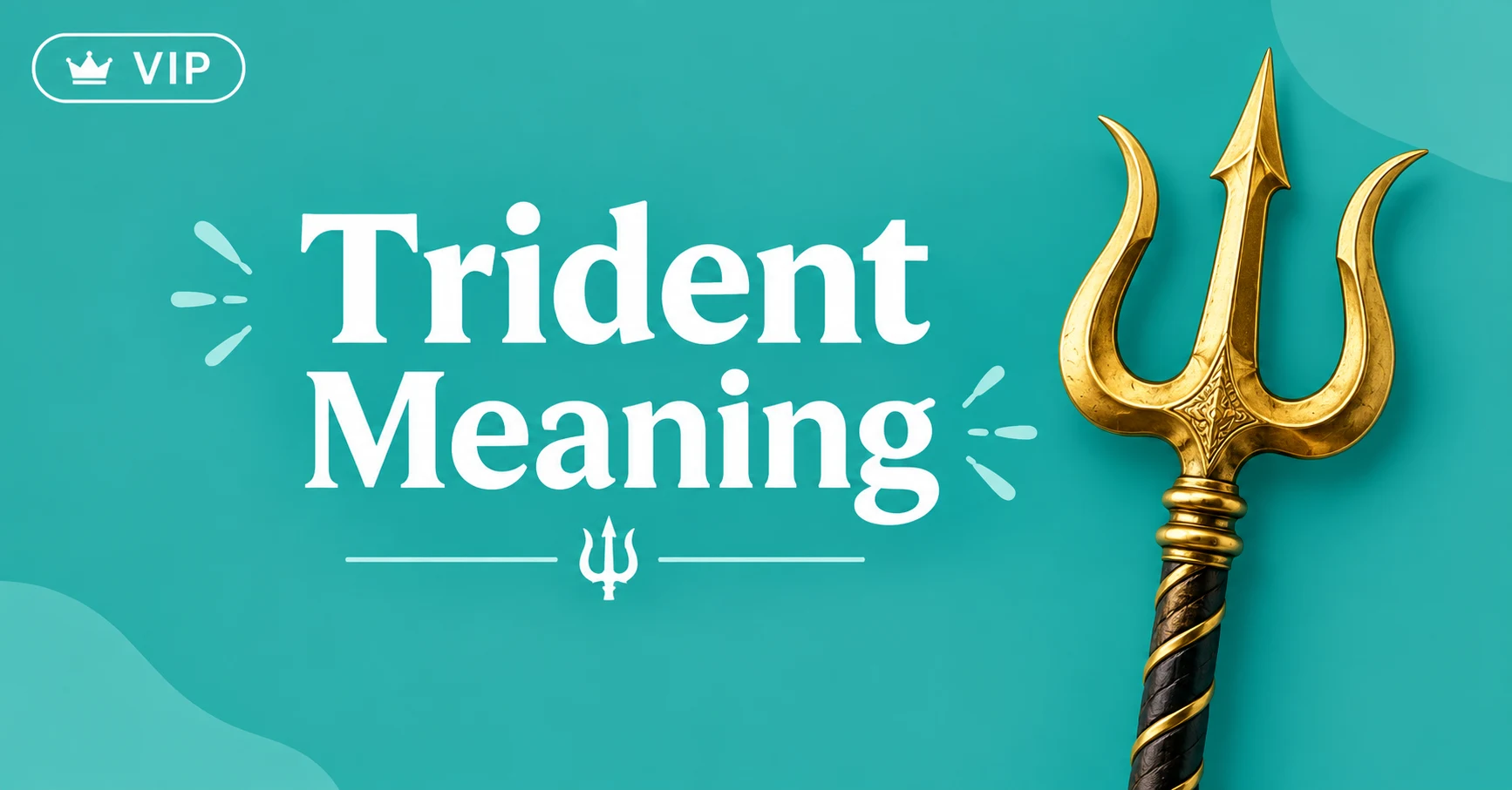 Trident Meaning featured image with a golden trident symbol