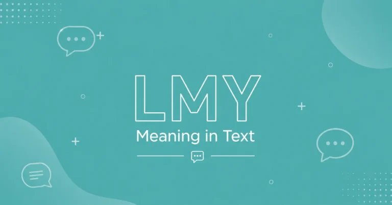 LMY slang meaning in text conversations