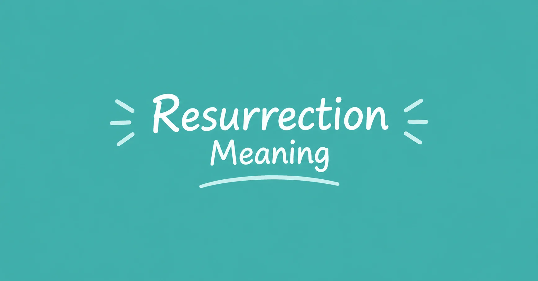 Resurrection Meaning definition, symbolism, and significance explained