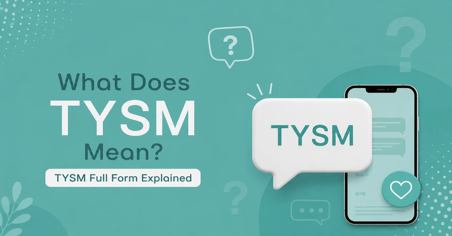 TYSM meaning in text and TYSM full form explained