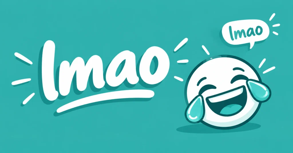 “LMAO in large white lettering on a teal background, featuring a laughing emoji with tears and a speech bubble saying LMAO.”