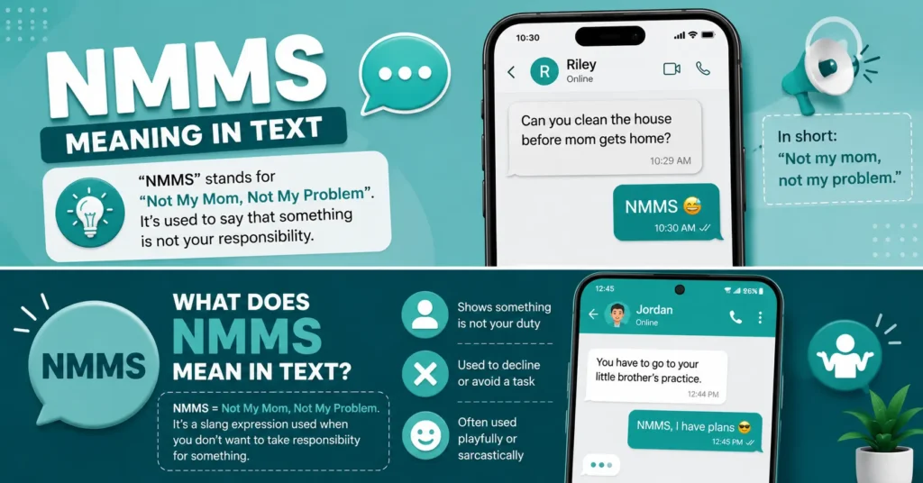 NMMS meaning in text infographic explaining “Not My Mom, Not My Problem” with a smartphone messaging example.