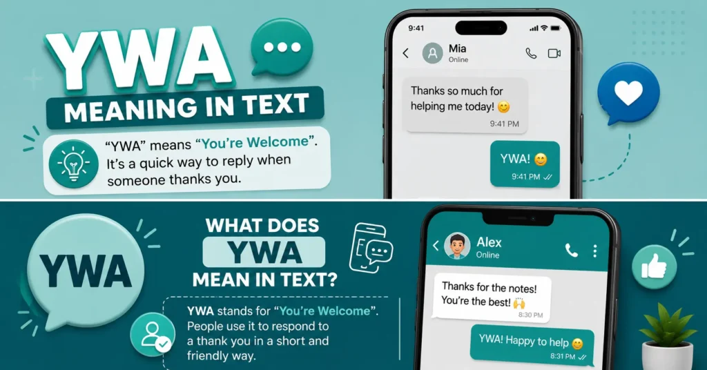 YWA meaning in text infographic explaining “You’re Welcome” with a friendly smartphone chat example.