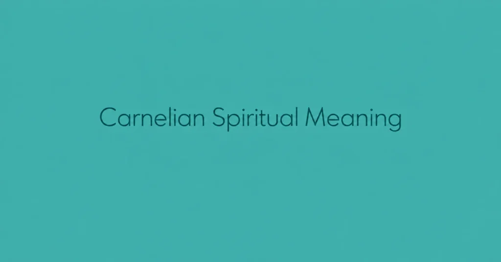 Carnelian Spiritual Meaning symbolism, energy, and spiritual significance