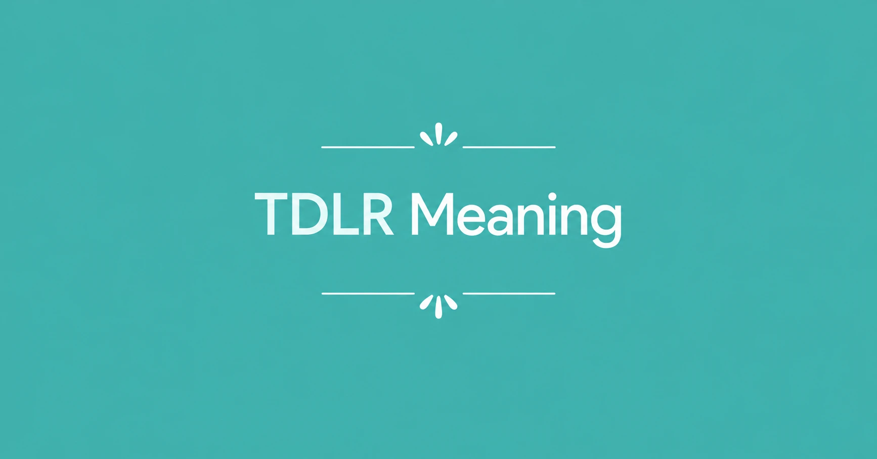 TDLR Meaning featured image with teal background and centered text