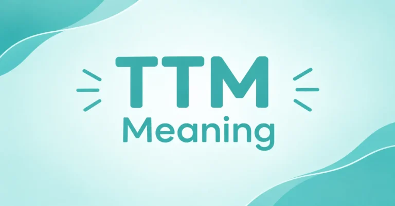 TTM Meaning displayed in a clean teal graphic