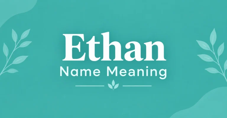 Discover the Ethan name meaning, origin, history, and symbolism behind this popular name.