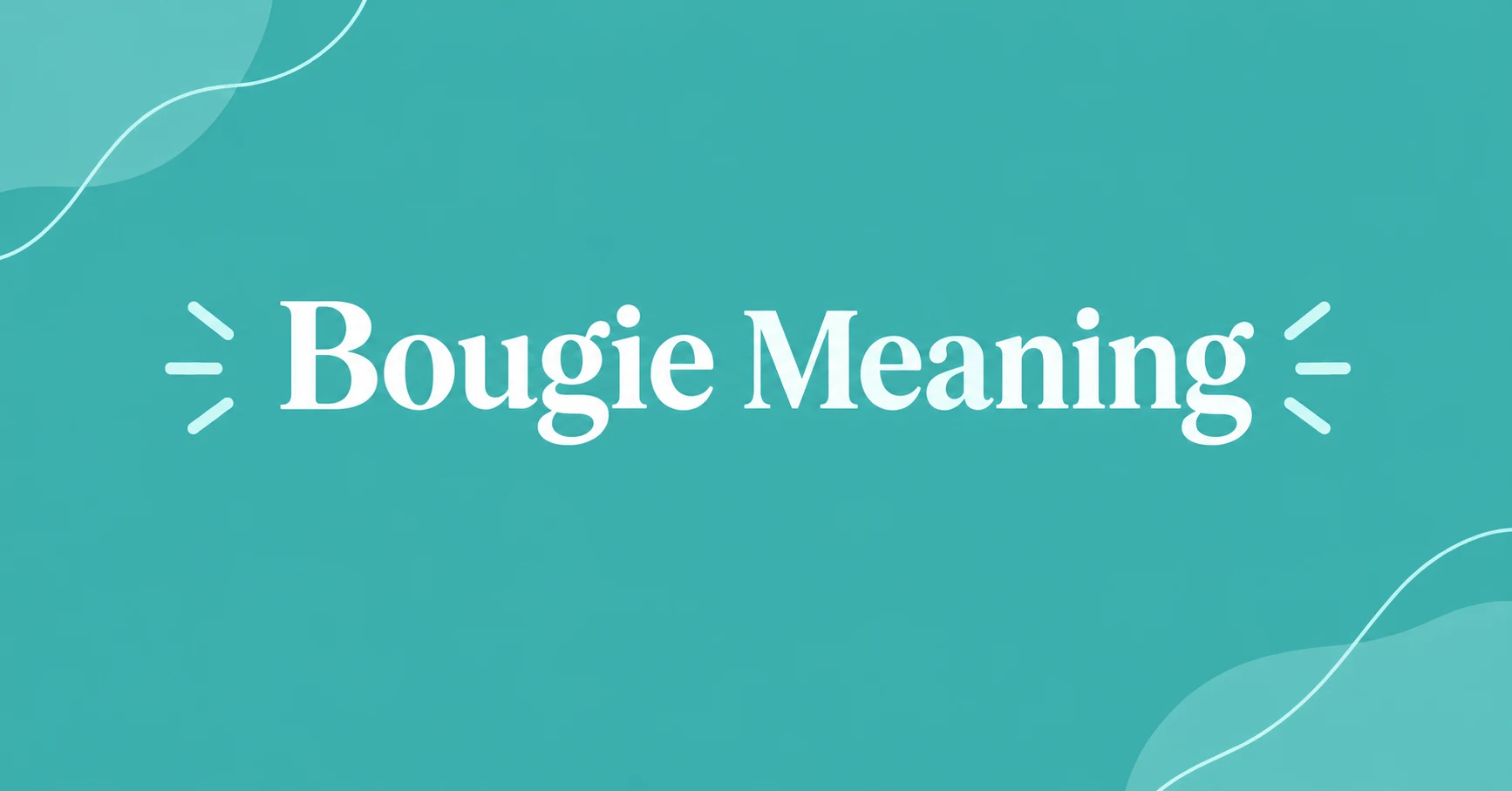 Bougie Meaning explained in a clean teal graphic