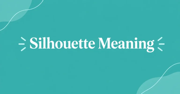 Silhouette Meaning explained in a clean teal graphic