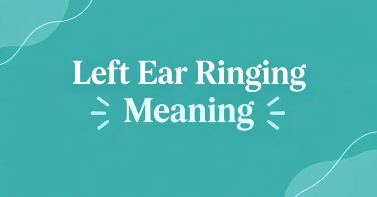 Left Ear Ringing Meaning explained in a clean teal graphic
