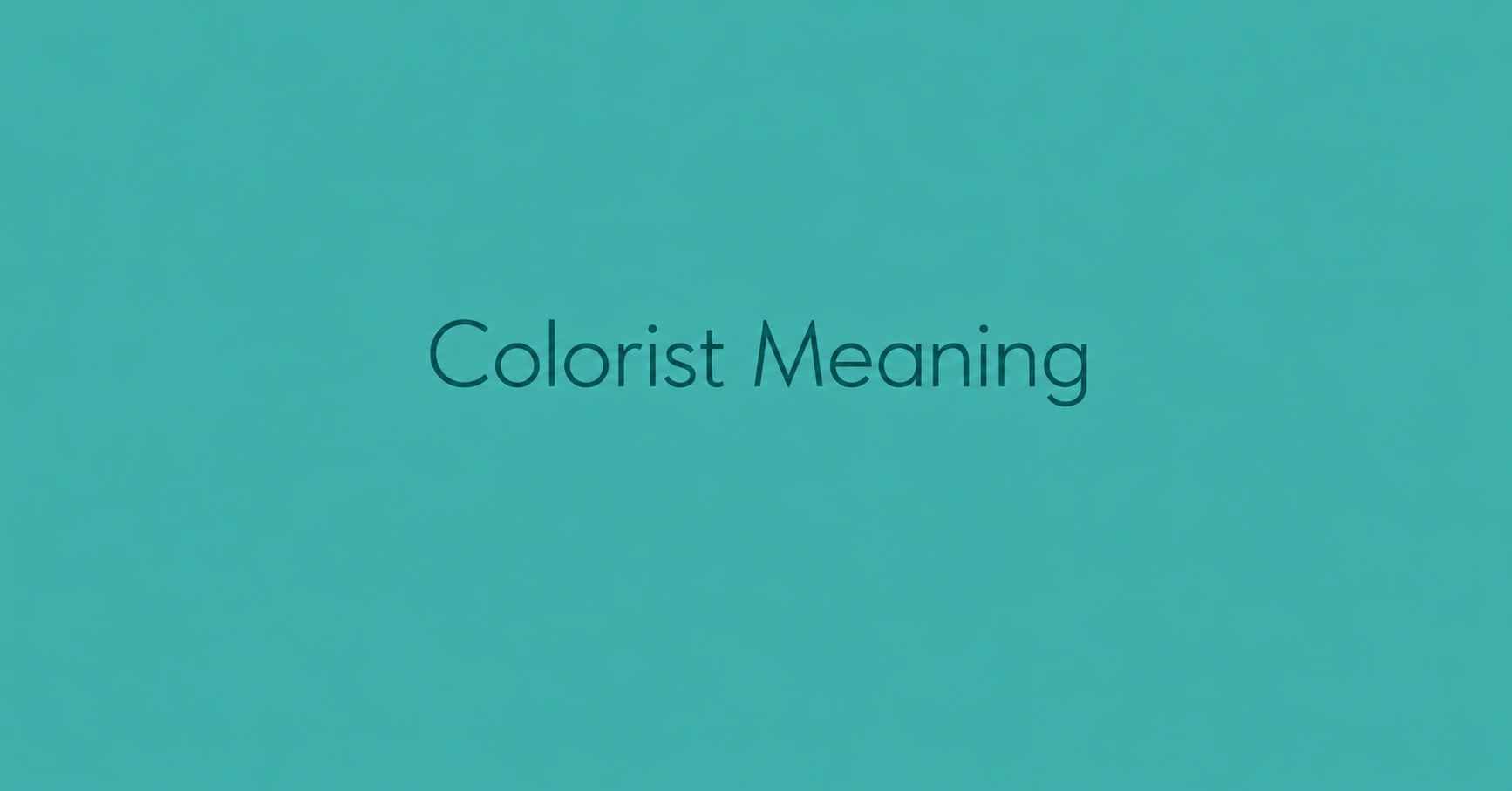 Colorist Meaning definition and explanation