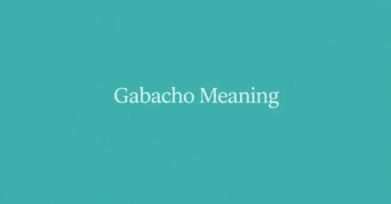 Gabacho Meaning explained on a minimalist teal background