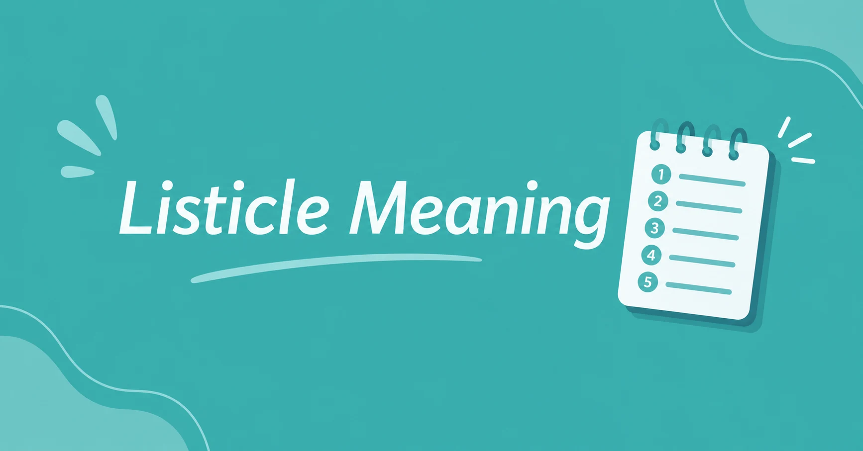 Listicle Meaning explained with a numbered checklist illustration on a teal background.