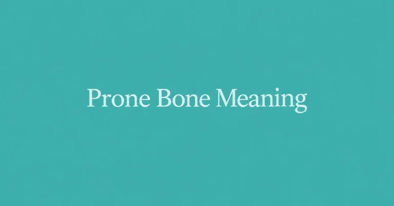 Prone Bone Meaning explained with a clean teal background