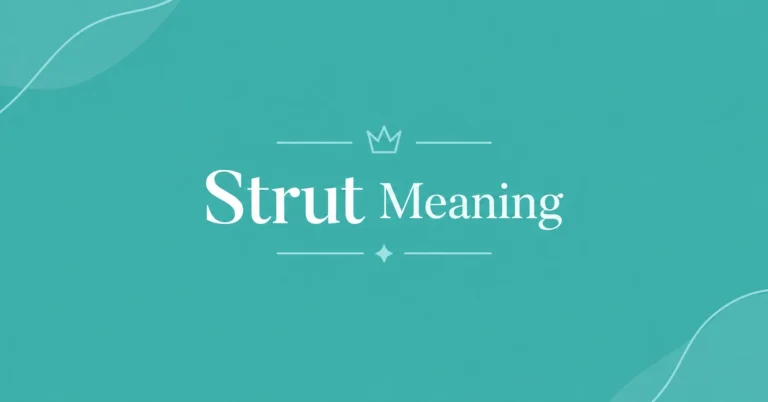 Strut Meaning with elegant typography on a teal background, explaining the word's definition and usage.