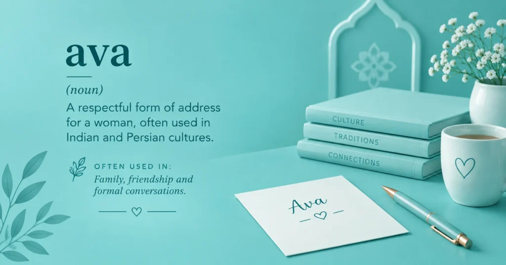 Ava meaning infographic explaining Ava as a respectful form of address for a woman, with teal background, culture-themed books, flowers, and a handwritten Ava card.